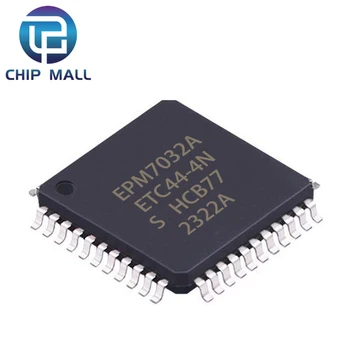 EPM7032AETC44-4N EPM7032AETC44-7N EPM7032AETC44-10N QFP-44 Programuojamieji Loginiai Prietaiso Chip IC Naujas Originalus Sandėlyje